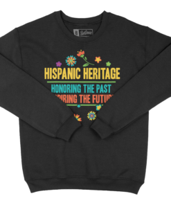 2025 Hispanic Heritage - Crewneck