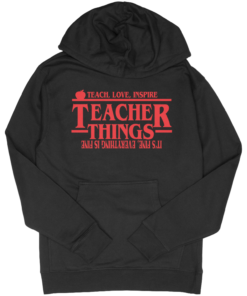 Teacher Things – Hoodie
